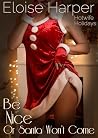 Be Nice Or Santa ...