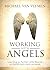 Working with Angels: Learni...