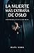 La muerte más extraña de Oslo (Spanish Edition)