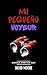 Mi pequeño voyeur: Novela E...