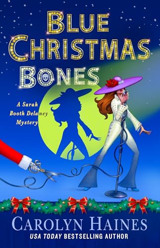 Blue Christmas Bones (Sarah Booth Delaney Mystery)
