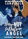How Not to Date an Angel by Lana Kole