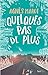 Quelques pas de plus (French Edition)
