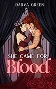 She Came for Blood (Dreamers & Demons: Sapphic Monsters #3)