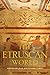 The Etruscan World (Routledge Worlds)