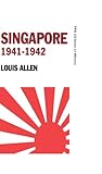 Singapore 1941-1942: Revised Edition Singapore 1941-1942: Revised Edition
