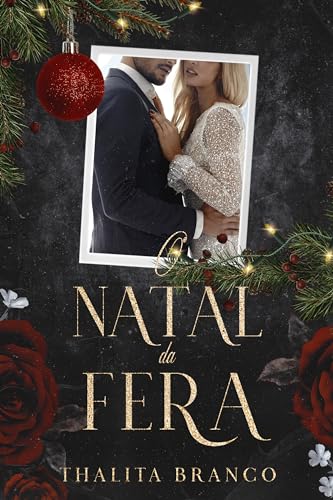 O Natal da Fera: um conto de A Redenção da Fera (Portuguese Edition)