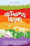 Cretaceous Crushes