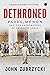 Dethroned : Patel, Menon and The Integration of Princely India
