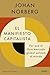 El manifiesto capitalista: Por qué el libre mercado global salvará al mundo (Deusto) (Spanish Edition)