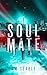 Soulmate by DM Searle Soulmate by DM Searle