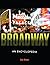 Broadway: An Encyclopedia