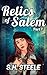 Relics of Salem Part One