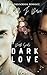 DARK LOVE - DARK SOULS REIHE by M.J. Dawn