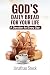 God's Daily Bread for Your ...