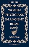 Women Physicians in Ancient Rome