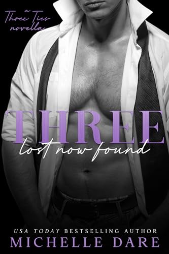Three Lost Now Found (Three Ties, #3.5)