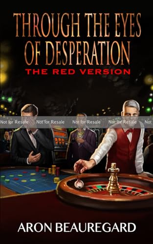 Through the Eyes of Desperation: The Red Version (Paperback)