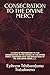 CONSECRATION TO THE DIVINE MERCY: 33 DAYS OF PREPARATION TO THE CONSECRATION, IN THE SCHOOL OF THE DIVINE MERCY: DEEPENING INTO THE REFLECTIONS OF FR. GUILLERMO SERRA, L.C.