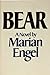 Bear by Marian Engel Bear by Marian Engel
