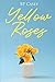Yellow Roses by Bp Casey