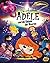 Die schreckliche Adele und die Galaxie der Bizarren by Mr. Tan
