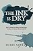 The Ink Is Dry: God's Distinctive Word on Marriage, Family, and Sexual Responsibility