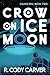 Crow on Ice Moon: Corvis Epic: Book Two