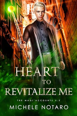 A Heart To Revitalize Me (The Magic Accounts #4.5)