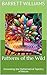Patterns of the Wild: Unraveling the Mathematical Tapestry of Nature (Sculpted Gardens: The Art of Topiary Mastery Book 6)
