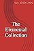 The Elemental Collection