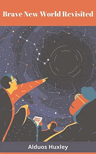 Brave New World Revisited