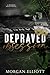 Depraved Obsession (A Mafia Romance) (Wicked Souls Series)