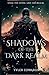 Shadows of the Dark Realm