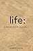 Life by Monte Syrie