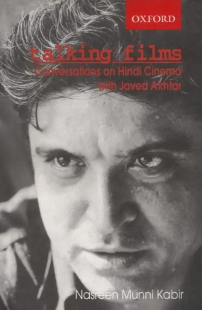 Talking Films: Conversations on Hindi Cinema With Javed Akhtar