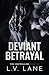 Deviant Betrayal (The Contr...