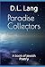 Paradise Collectors: A Book...