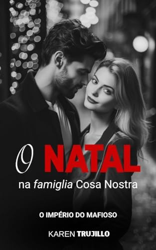 O Natal na famiglia Cosa Nostra (O império do mafioso) (Portuguese Edition)