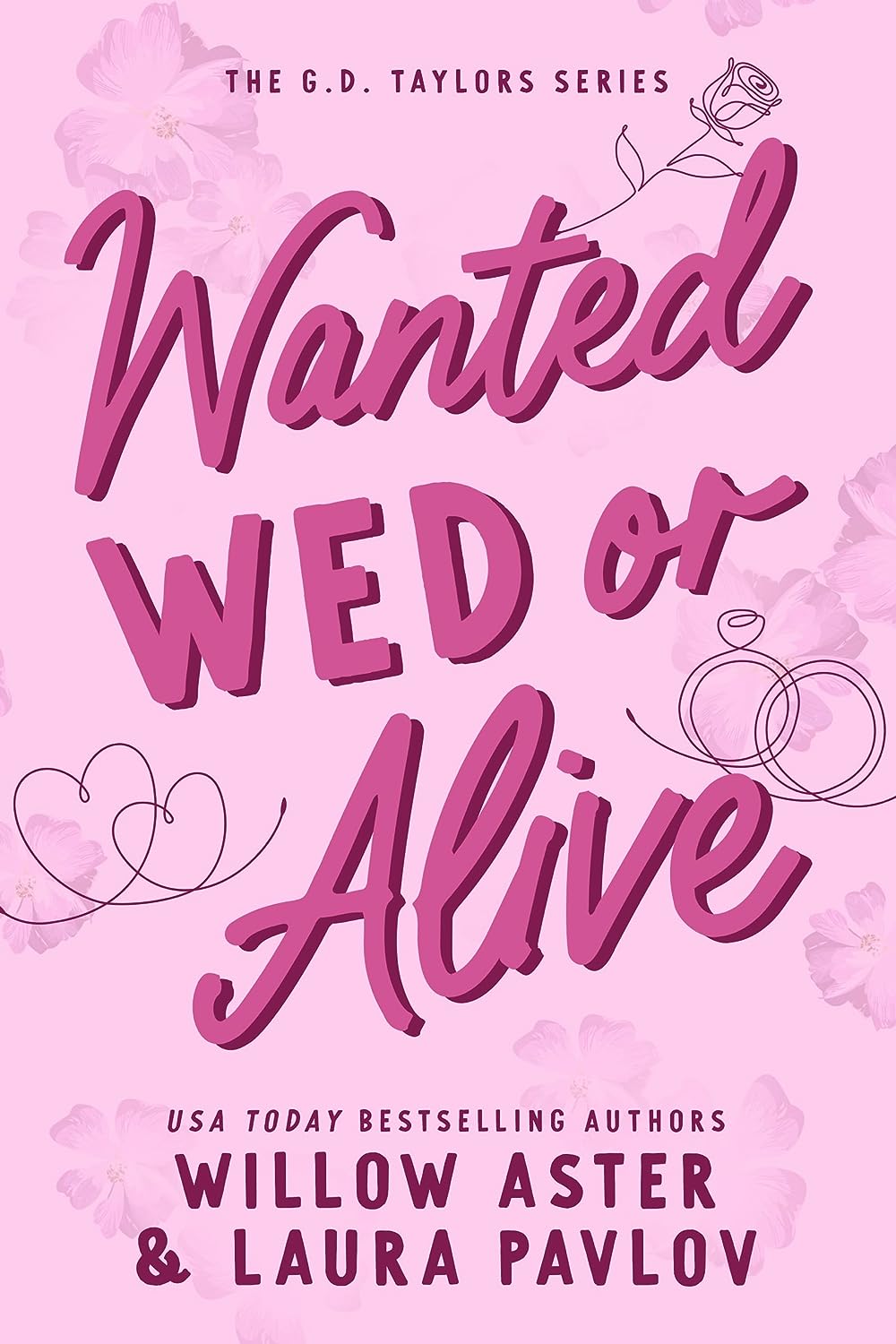 Wanted Wed or Alive (The G.D. Taylors #1)