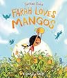 Farah Loves Mangos by Sarthak Sinha