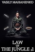 Law of the Jungle (Book 1): A Wuxia Progression Fantasy Adventure Series