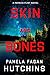 Skin and Bones: A Patrick Flint Novel