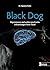 Black Dog: Depressionen und andere psychische Erkrankungen beim Hund (German Edition)