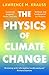 The Physics of Climate Change