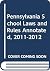 Pennsylvania School Laws and Rules Annotated, 2011-2012