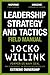 Leadership Strategy and Tactics: Field Manual