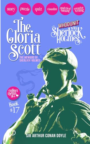 The “Gloria Scott” - The Memoirs of Sherlock Holmes: WHODUNIT with Sherlock Holmes