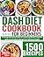 DASH Diet Cookbook for Beginners by Elizabeth Ramos