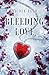 Bleeding Love (Italian Edition)